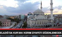 Elazığ’da Kur’an-ı Kerim Ziyafeti Düzenlenecek