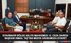 Diyarbakır Bölge Adliye Mahkemesi 12. Ceza Dairesi Başkanı İsmail Taş’tan Medya Grubumuza Ziyaret