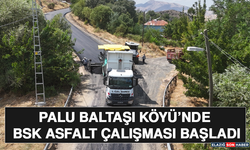 Palu Baltaşı Köyü’nde BSK Asfalt Çalışması Başladı