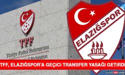TFF, Elazığspor’a Geçici Transfer Yasağı Getirdi
