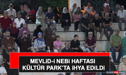 Mevlid-İ Nebi Haftası Kültür Park’ta İhya Edildi