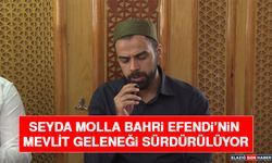 Seyda Molla Bahri Efendi’nin Mevlit Geleneği Sürdürülüyor