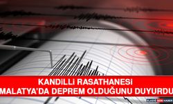 Kandilli Rasathanesi Malatya’da Deprem Olduğunu Duyurdu