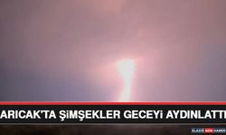 Arıcak'ta Şimşekler Geceyi Aydınlattı
