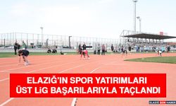 Elazığ’ın Spor Yatırımları Üst Lig Başarılarıyla Taçlandı