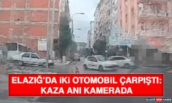 Elazığ’da İki Otomobil Çarpıştı: Kaza Anı Kamerada