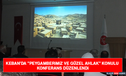 Keban'da "Peygamberimiz ve Güzel Ahlak" Konulu Konferans Düzenlendi