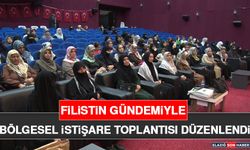 Filistin Gündemiyle Bölgesel İstişare Toplantısı Düzenlendi