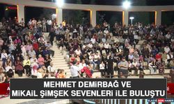 Mehmet Demirbağ ve Mikail Şimşek Sevenleri İle Buluştu