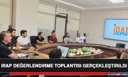 İRAP Değerlendirme Toplantısı Gerçekleştirildi