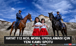 HAYAT 112  Acil Mobil Uygulaması İçin Yeni Kamu Spotu