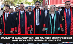 Cumhuriyet Başsavcısı Yeğin: Yeni Adli Yılda Önem Vereceğimiz Konulardan Biride Faili Meçhul Olaylardır