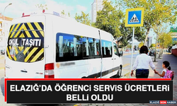 Elazığ’da Öğrenci Servis Ücretleri Belli Oldu