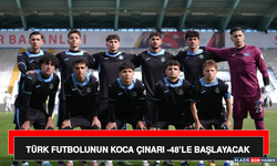 Türk Futbolunun Koca Çınarı -48’le Başlayacak