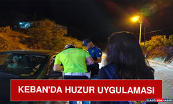 Keban'da Huzur Uygulaması