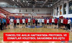 Tunceli'de Ahilik Haftası'nda Protokol Ve Esnaflar Voleybol Sahasında Buluştu