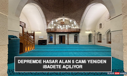 Depremde Hasar Alan 5 Cami Yeniden İbadete Açılıyor