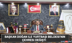 Başkan Doğan İle Yurtbaşı Beldesi’nin Çehresi Değişti