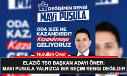 Elazığ TSO Başkan Adayı Öner: Mavi Pusula Yalnızca Bir Seçim Rengi Değildir
