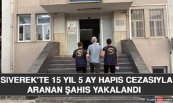 Siverek’te 15 Yıl 5 Ay Hapis Cezasıyla Aranan Şahıs Yakalandı