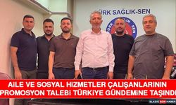 Aile ve Sosyal Hizmetler Çalışanlarının Promosyon Talebi Türkiye Gündemine Taşındı