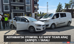 Adıyaman’da Otomobil İle Hafif Ticari Araç Çarpıştı: 1 Yaralı