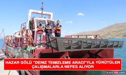 Hazar Gölü "Deniz Temizleme Aracı"Yla Yürütülen Çalışmalarla Nefes Alıyor