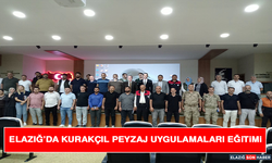 Elazığ’da Kurakçıl Peyzaj Uygulamaları Eğitimi