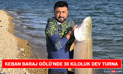 Keban Baraj Gölü’nde 30 Kiloluk Dev Turna Balığı