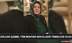 Gülcan Çeşme, Tüm Muhtar-Sen Elazığ Temsilcisi Oldu