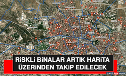 Riskli Binalar Artık Harita Üzerinden Takip Edilecek