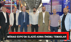 Müsiad EXPO’da Elazığ Adına Önemli Temaslar