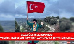 Elazığlı Milli Sporcu Veysel Batuhan Bay’dan Avrupa’da Çifte Madalya