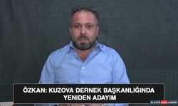 Özkan: Kuzova Dernek Başkanlığında Yeniden Adayım