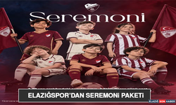 Elazığspor’dan Seremoni Paketi