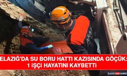 Elazığ'da Su Boru Hattı Kazısında Göçük: 1 İşçi Hayatını Kaybetti