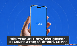Türkiye'nin akıllı sayaç dönüşümünde ilk adım Fırat EDAŞ bölgesinden atılıyor