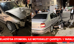 Elazığ'da Otomobil İle Motosiklet Çarpıştı: 1 Yaralı