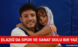 Elazığ’da Spor ve Sanat Dolu Bir Yaz