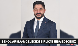 Şenol Arslan: Geleceği Birlikte İnşa Edeceğiz