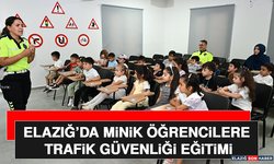 Elazığ’da Minik Öğrencilere Trafik Güvenliği Eğitimi