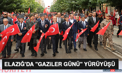 Elazığ'da "Gaziler Günü" Yürüyüşü
