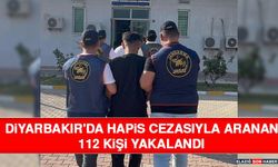 Diyarbakır'da Hapis Cezasıyla Aranan 112 Kişi Yakalandı