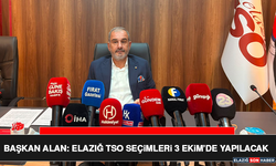 Başkan Alan: Elazığ TSO Seçimleri 3 Ekim’de Yapılacak