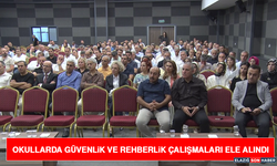 Okullarda Güvenlik ve Rehberlik Çalışmaları Ele Alındı