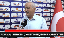Alyamaç: Herkesi Çiğneyip Geçen Bir Harekettir