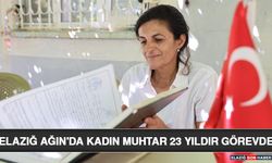 Elazığ Ağın'da Kadın Muhtar 23 Yıldır Görevde