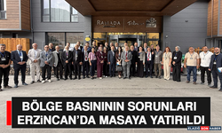 Bölge Basınının Sorunları Erzincan’da Masaya Yatırıldı
