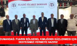 Dumandağ: Fuarın Bölgesel Kimliğinin Güçlenmesi İçin Desteğimizi Vermeye Hazırız