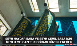 Şeyh Haydar Baba ve Şeyh Cemil Baba İçin Mevlit ve İcazet Programı Düzenlenecek